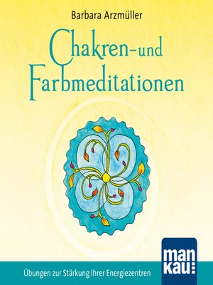 cover image of Chakren- und Farbmeditationen